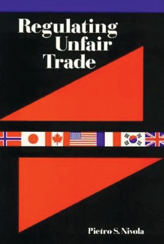 Regulating Unfair Trade by Pietro S. Nivola