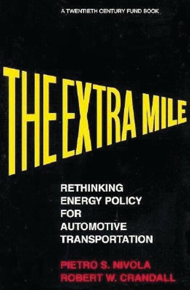 The Extra Mile by Pietro S. Nivola, Robert W. Crandall