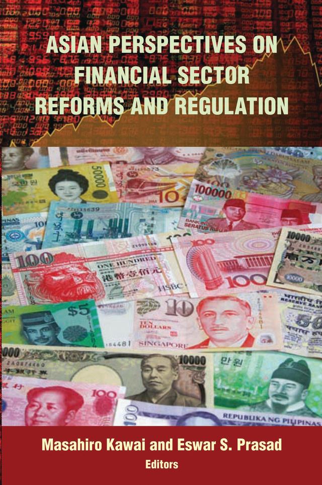 Asian Perspectives on Financial Sector Reforms and Regulation by Eswar S. Prasad, Masahiro Kawai