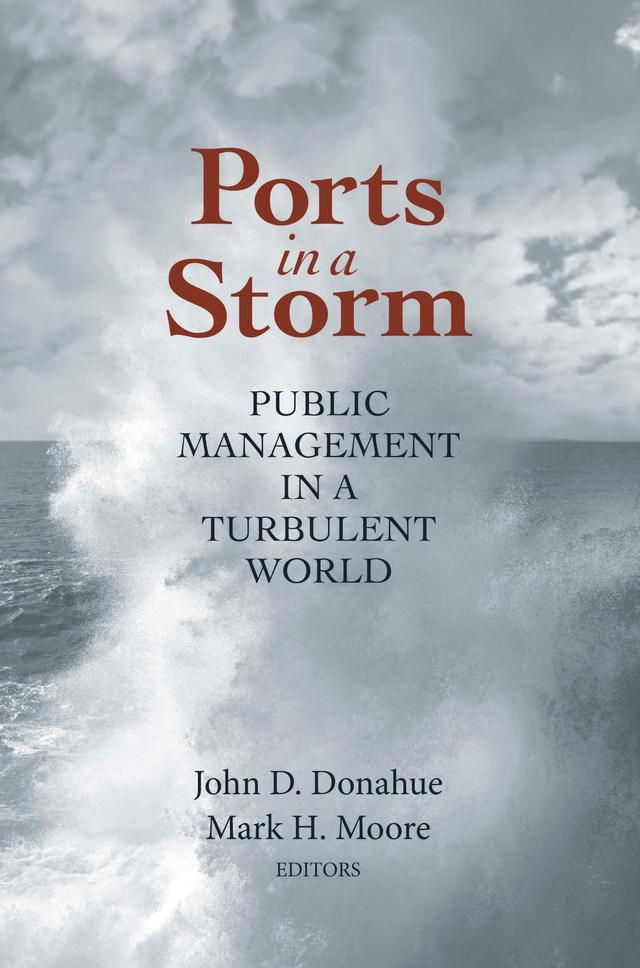 Ports in a Storm by John D. Donahue, Mark H. Moore