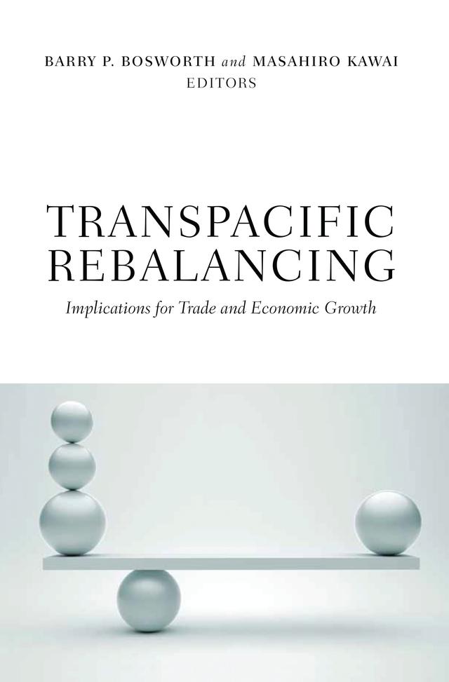 Transpacific Rebalancing by Barry P. Bosworth, Masahiro Kawai