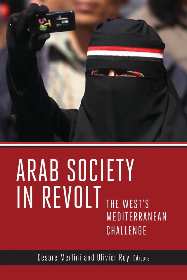Arab Society in Revolt by Cesare Merlini, Olivier Roy