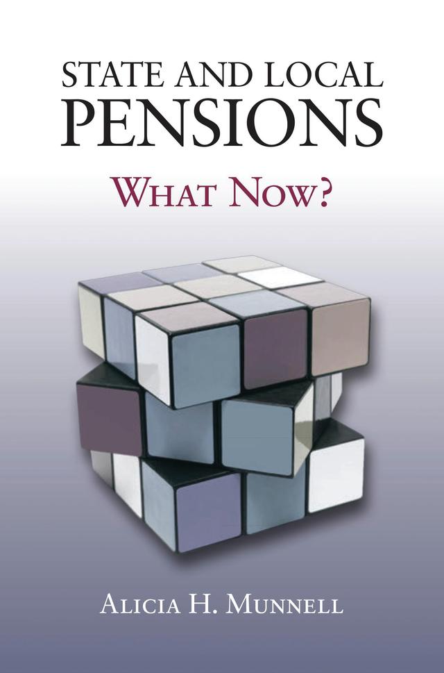 State and Local Pensions by Alicia H. Munnell