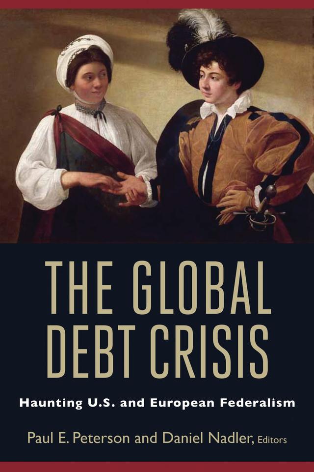 The Global Debt Crisis by Daniel Nadler, Paul E. Peterson