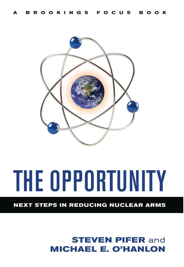 The Opportunity by Michael E. O'Hanlon, Steven Pifer