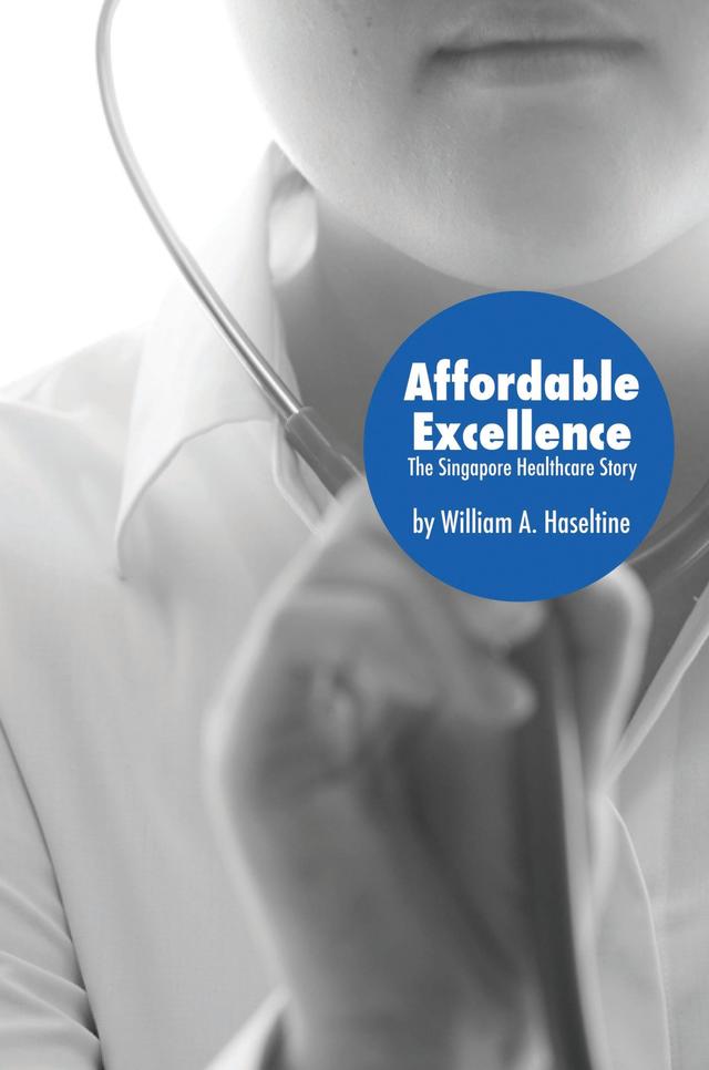 Affordable Excellence by William A. Haseltine