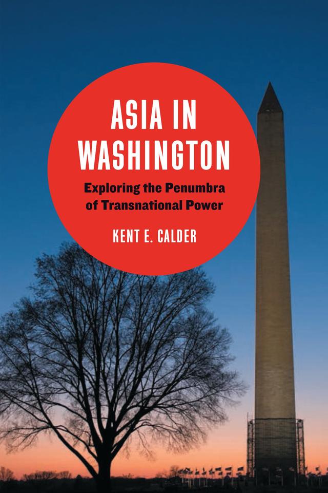 Asia in Washington by Kent E. Calder