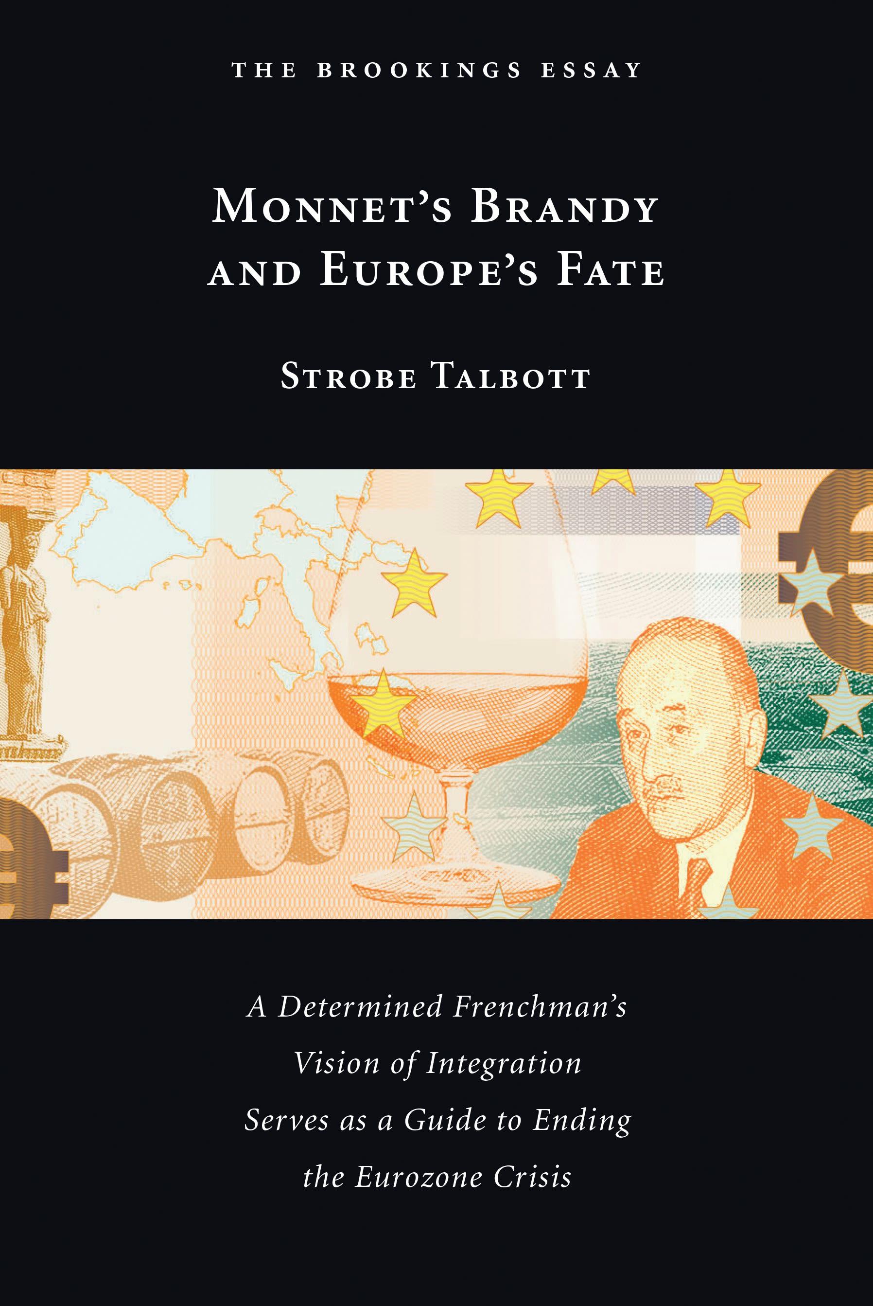 Monnet's Brandy and Europe's Fate