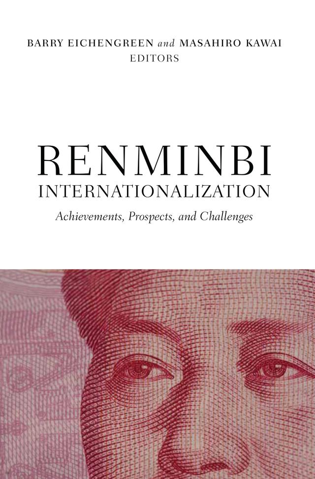 Renminbi Internationalization by Barry Eichengreen, Masahiro Kawai