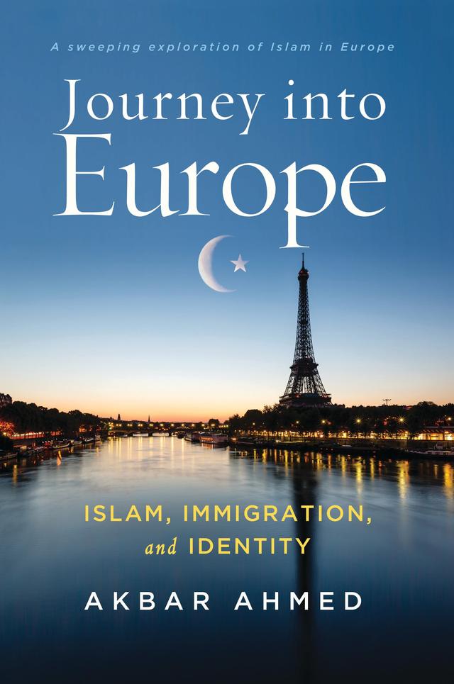 Journey into Europe by Akbar Ahmed
