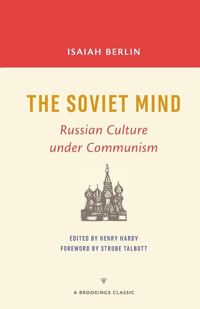 The Soviet Mind by Henry Hardy, Isaiah Berlin, Strobe Talbott