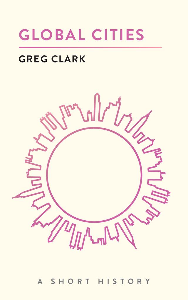 Global Cities by Greg Clark