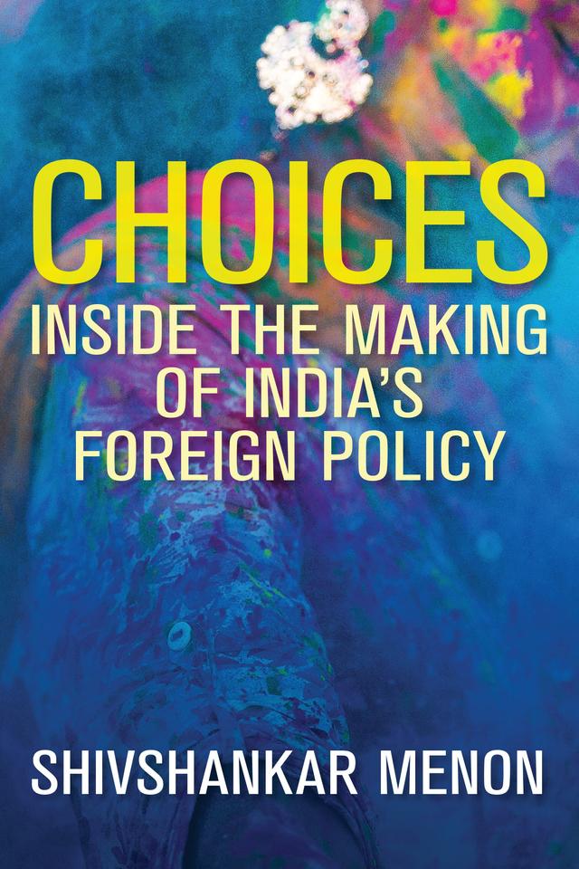 Choices by Shivshankar Menon