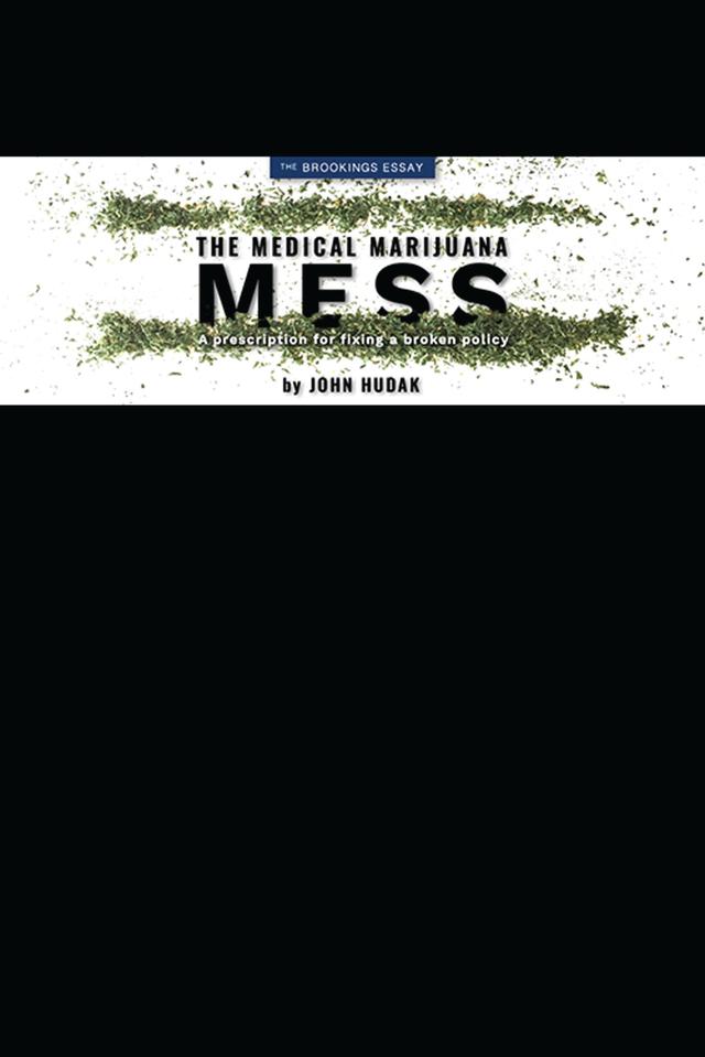 The Medical Marijuana Mess by John Hudak