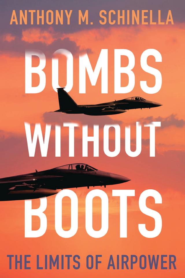 Bombs without Boots by Anthony M. Schinella