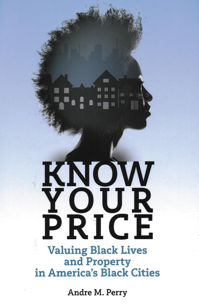 Know Your Price by Andre M. Perry
