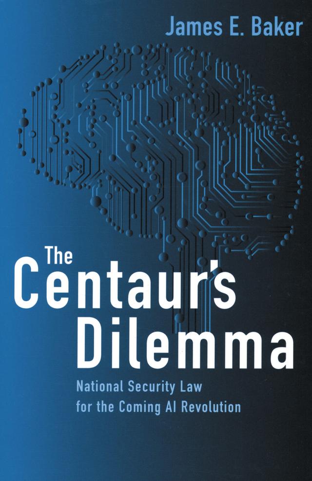 The Centaur's Dilemma by James E. Baker