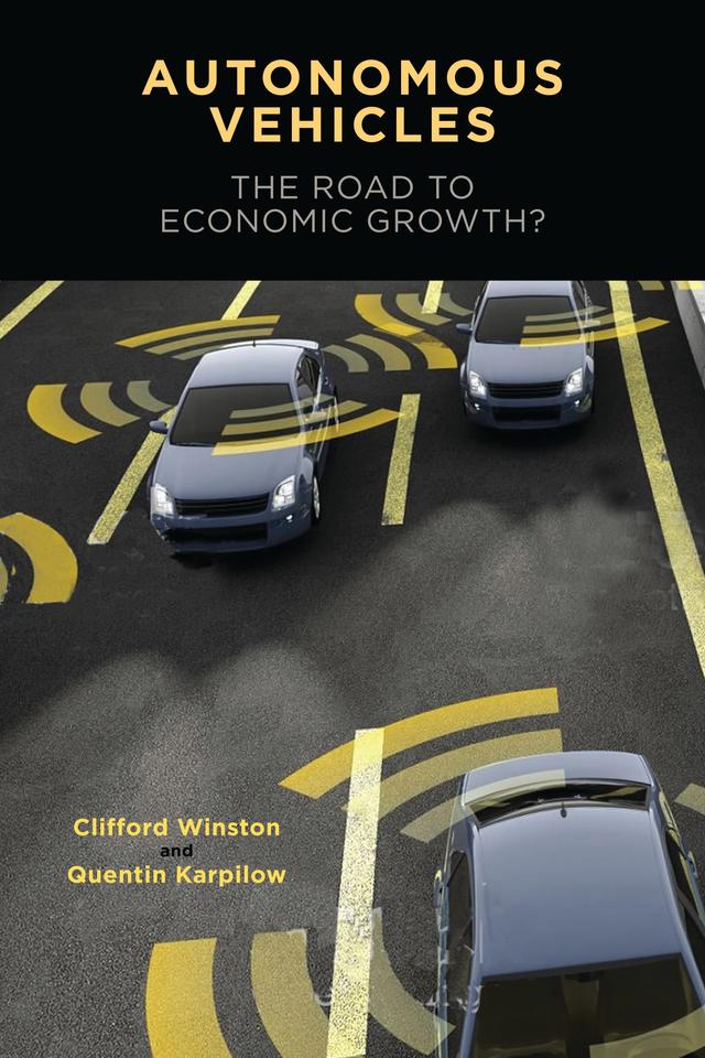 Autonomous Vehicles by Clifford Winston, Quentin Karpilow