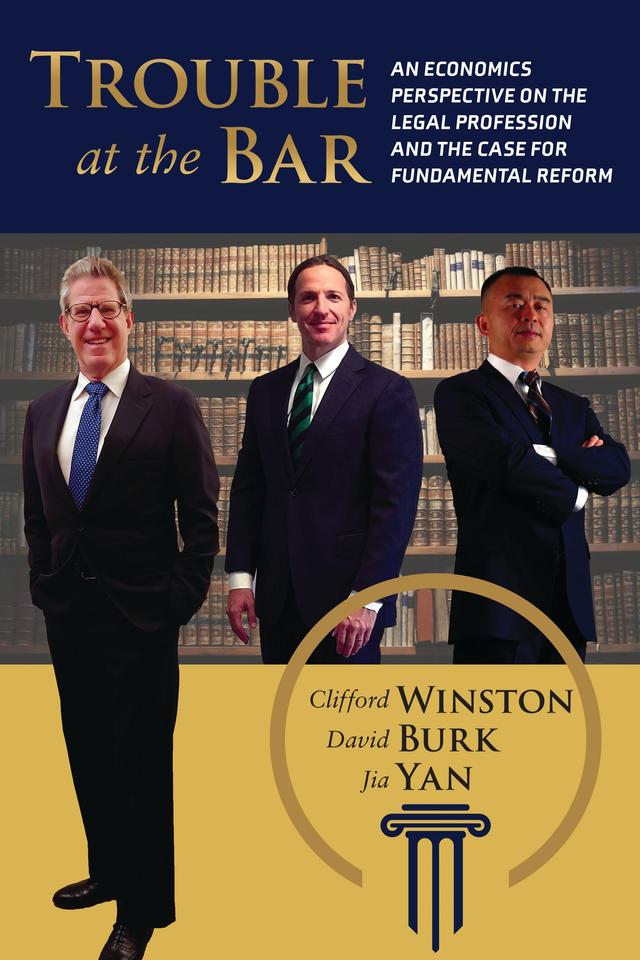 Trouble at the Bar by Clifford Winston, David Burk, Jia Yan