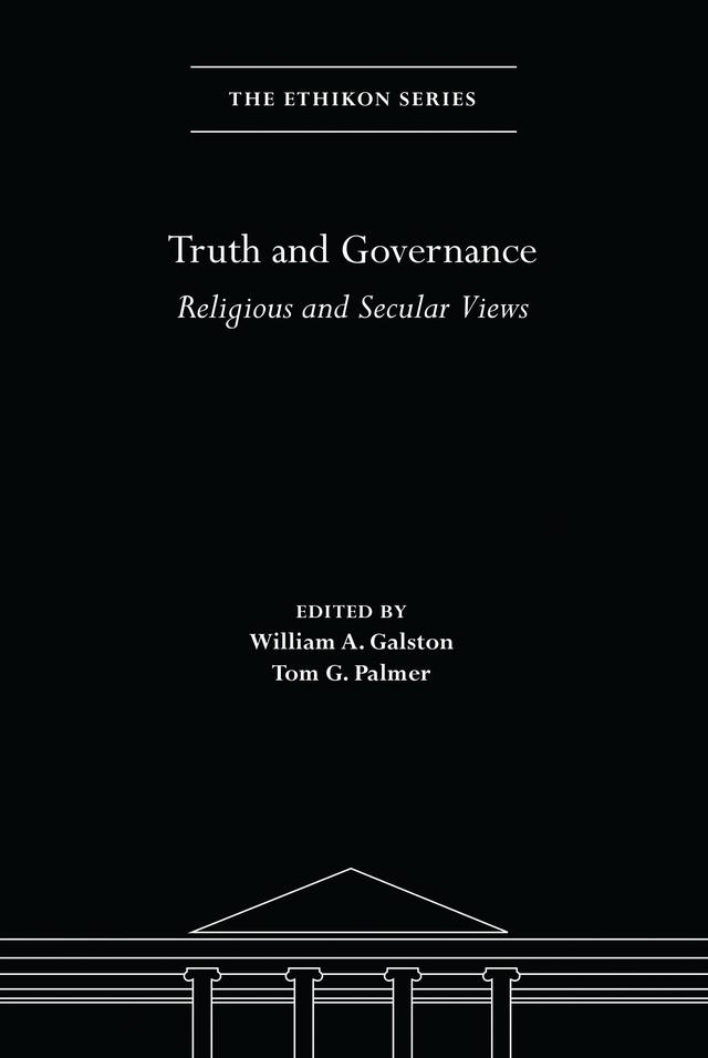 Truth and Governance by Tom G. Palmer, William A. Galston