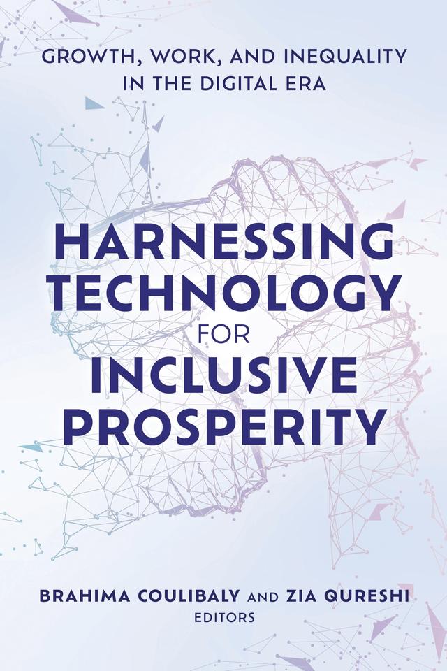 Harnessing Technology for Inclusive Prosperity by Brahima Coulibaly, Zia Qureshi