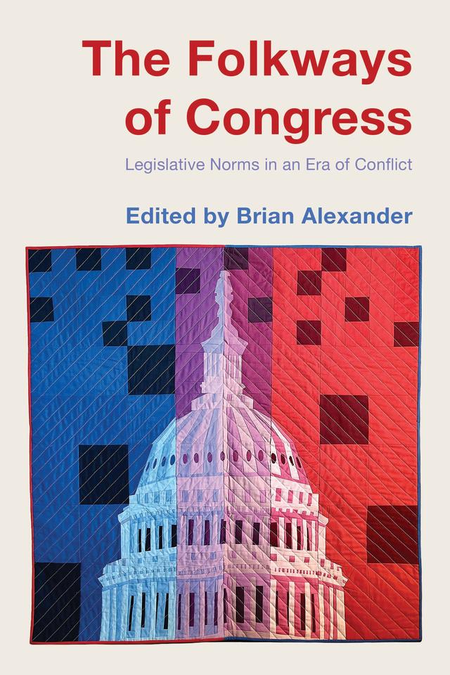 The Folkways of Congress by Brian Alexander