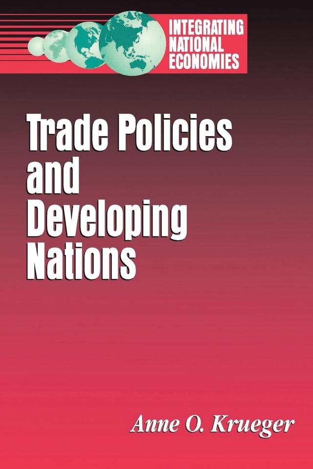 Trade Policies and Developing Nations by Anne O. Krueger