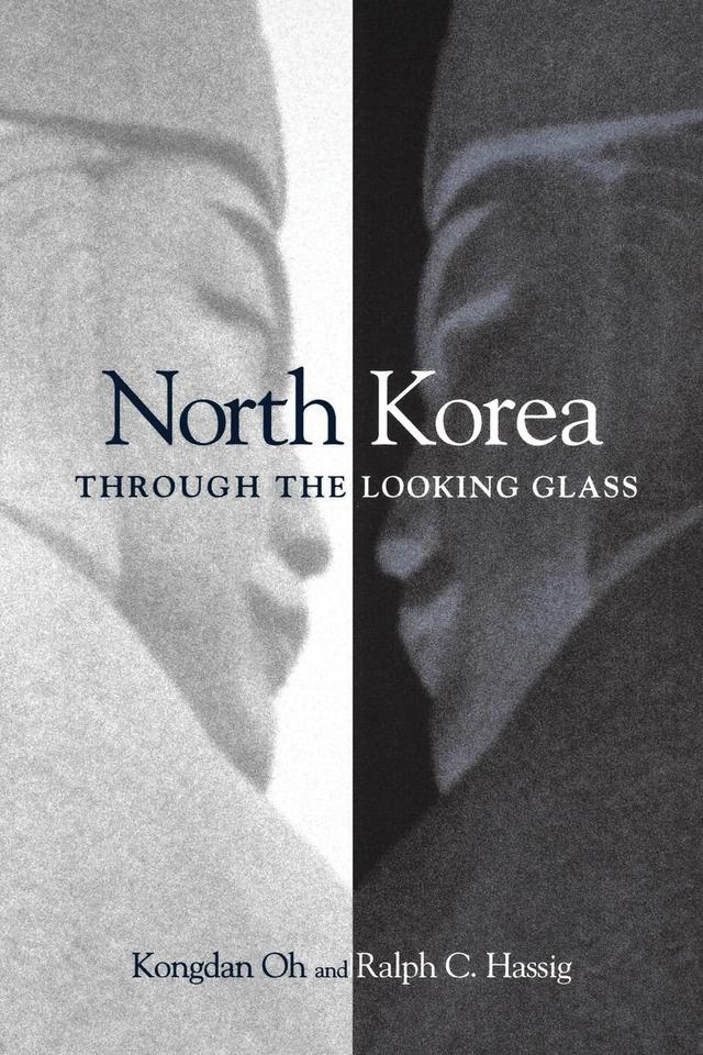 North Korea through the Looking Glass by 