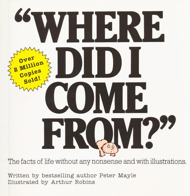 "Where Did I Come From?" by Peter Mayle