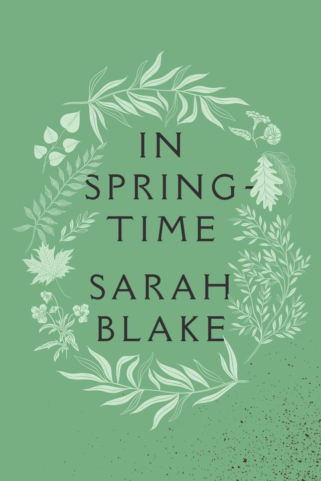 In Springtime by Nicky Arscott, Sarah Blake