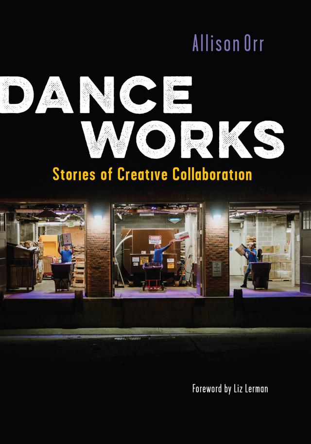 Dance Works by Allison Orr, Liz Lerman