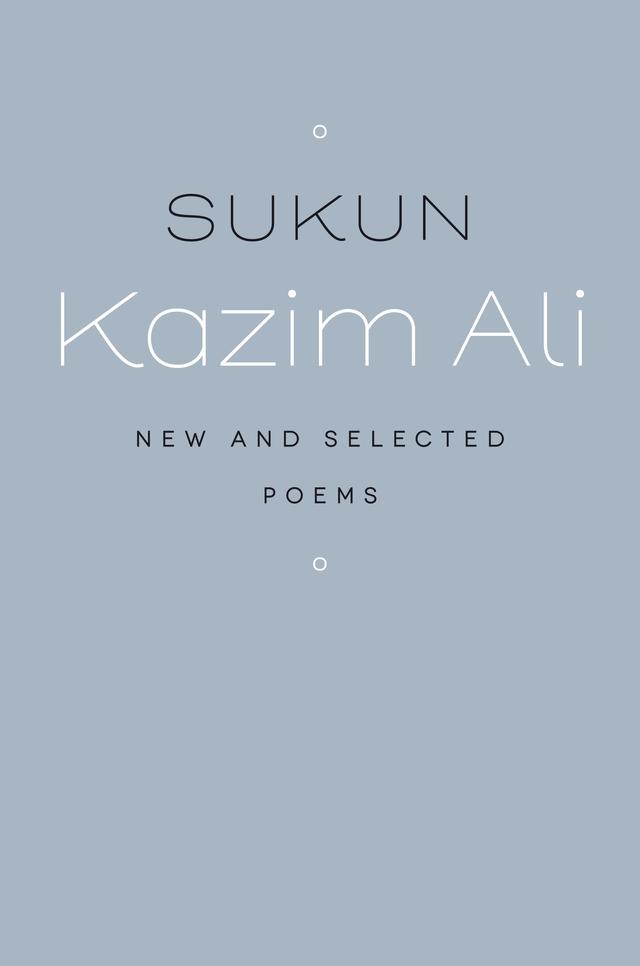 Sukun by Kazim Ali