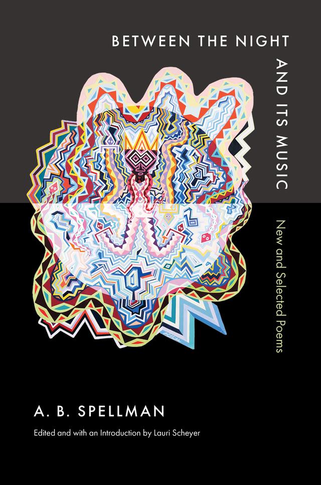 Between the Night and Its Music by A. B. Spellman, Lauri Scheyer