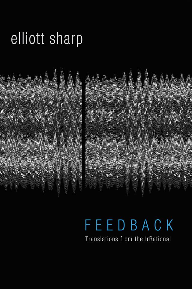 Feedback by Elliott Sharp