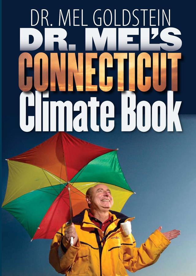 Dr. Mel’s Connecticut Climate Book by Mel Goldstein