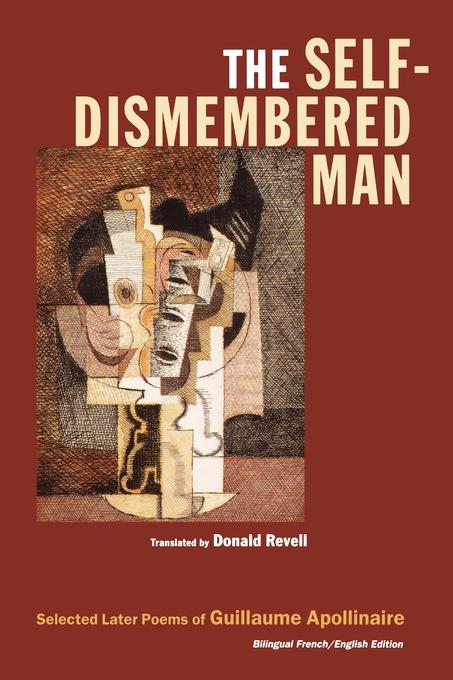 The Self-Dismembered Man by Donald Revell, Guillaume Apollinaire