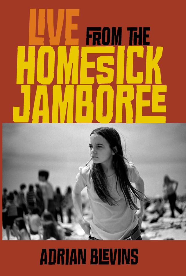 Live from the Homesick Jamboree by Adrian Blevins