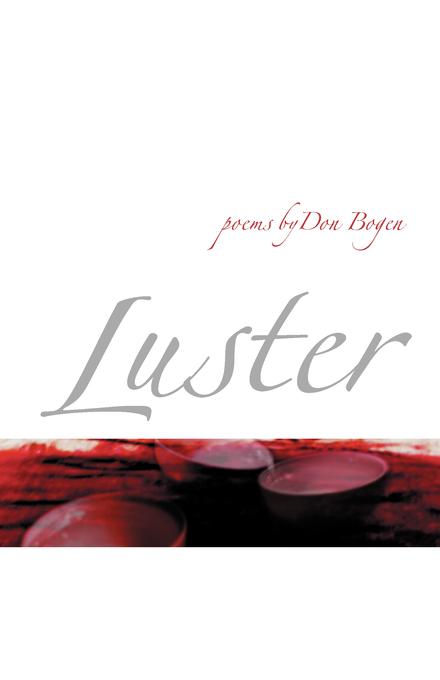 Luster by Don Bogen