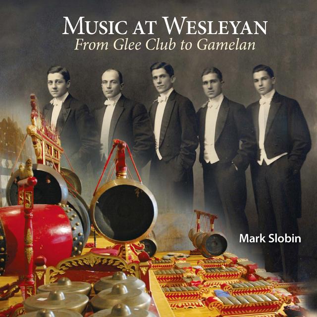 Music at Wesleyan by Mark Slobin
