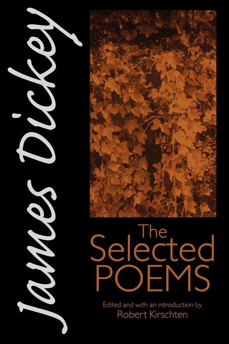 James Dickey by James Dickey, Robert Kirschten