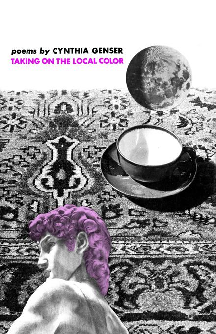 Taking on the Local Color by Cynthia Genser