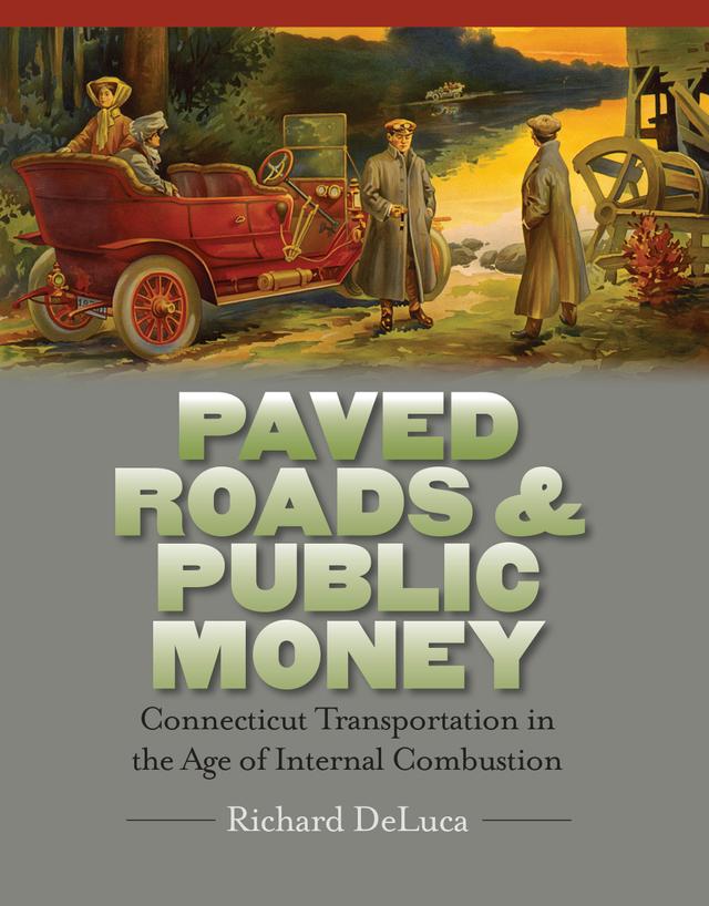 Paved Roads & Public Money by Richard DeLuca