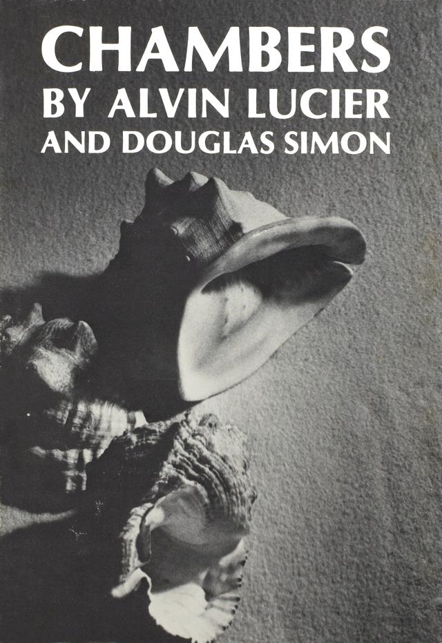 Chambers by Alvin Lucier, Douglas Simon
