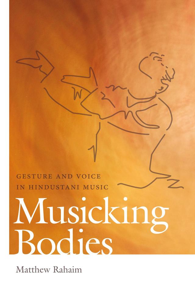 Musicking Bodies by Matthew Rahaim