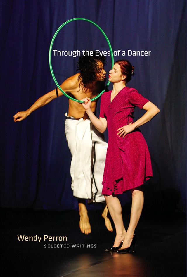 Through the Eyes of a Dancer by Wendy Perron