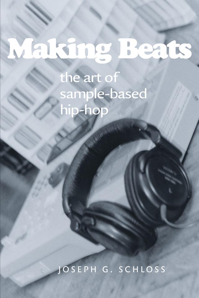 Making Beats by Joseph G. Schloss
