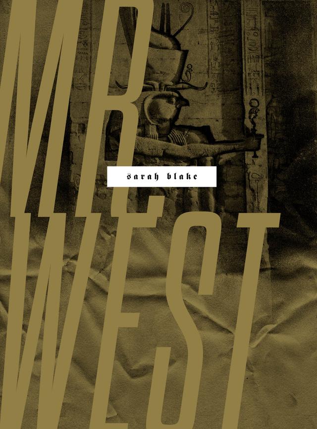 Mr. West by Sarah Blake