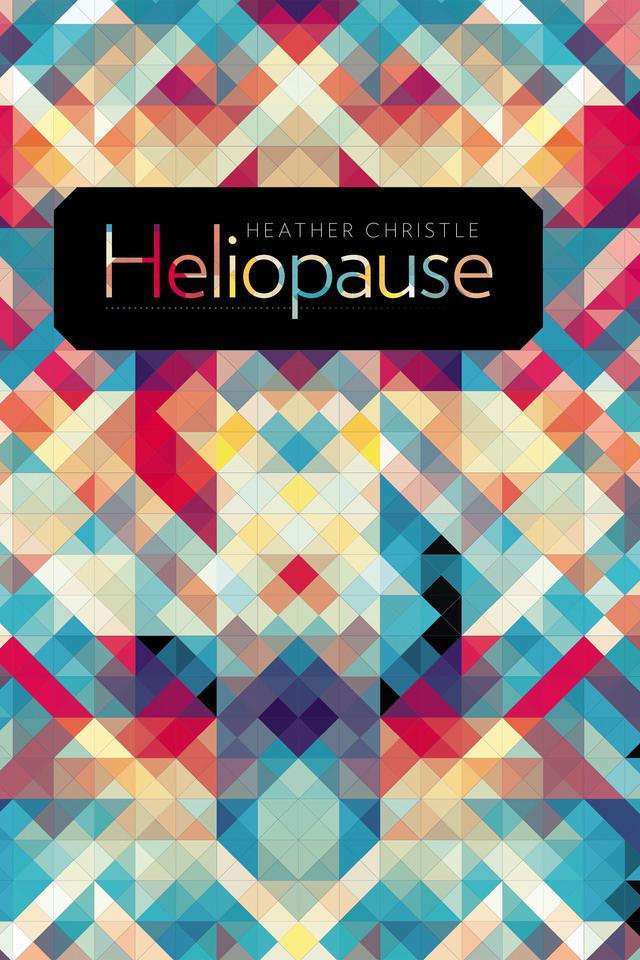 Heliopause by Heather Christle