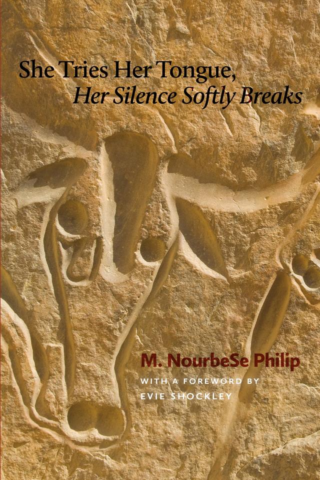 She Tries Her Tongue, Her Silence Softly Breaks by Evie Shockley, M. NourbeSe Philip