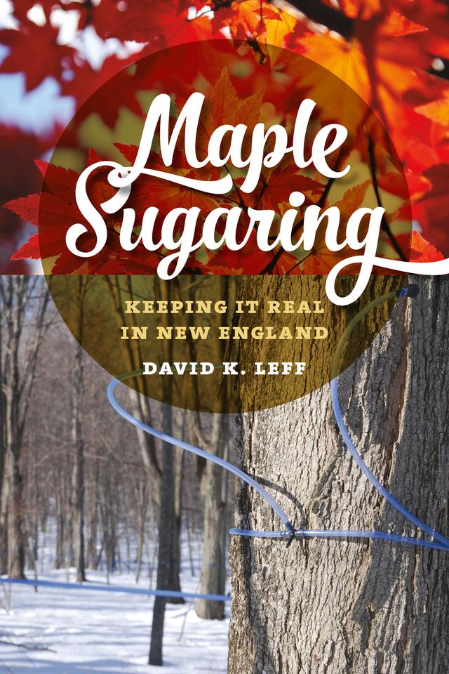 Maple Sugaring by David K. Leff